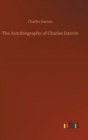 The Autobiography of Charles Darwin - Book