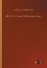 Mrs. Overtheways Remembrances - Book