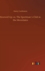 Snowed Up; or, The Sportmans Club in the Mountains - Book