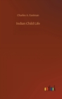 Indian Child Life - Book