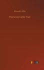 The Great Cattle Trail - Book