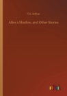 After a Shadow, and Other Stories - Book