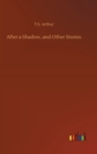 After a Shadow, and Other Stories - Book