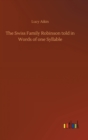 The Swiss Family Robinson told in Words of one Syllable - Book