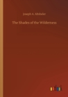 The Shades of the Wilderness - Book