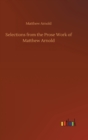 Selections from the Prose Work of Matthew Arnold - Book