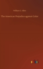 The American Prejudice against Color - Book
