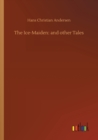 The Ice-Maiden : and other Tales - Book
