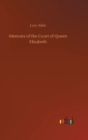 Memoirs of the Court of Queen Elizabeth - Book