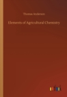 Elements of Agricultural Chemistry - Book