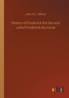 History of Frederick the Second, called Frederick the Great - Book