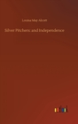 Silver Pitchers : and Independence - Book