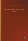 Tales and Legends of the English Lakes - Book
