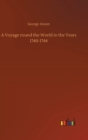 A Voyage round the World in the Years 1740-1744 - Book