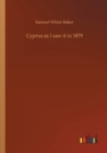 Cyprus as I saw it in 1879 - Book