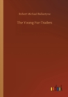 The Young Fur-Traders - Book