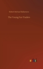 The Young Fur-Traders - Book