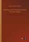 Climbing on the Himalaya and Other Mountain Ranges - Book
