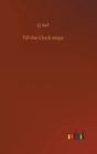 Till the Clock stops - Book