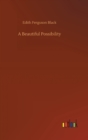 A Beautiful Possibility - Book