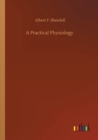 A Practical Physiology - Book