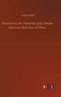 Minnesota; Its Character and Climate Likewise Sketches of Other - Book