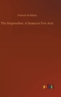 The Stepmother, A Drama in Five Acts - Book