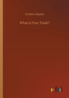 What Is Free Trade? - Book