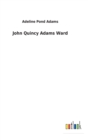 John Quincy Adams Ward - Book