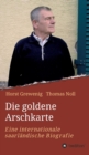 Die goldene Arschkarte : Eine internationale saarlandische Biografie - Book