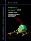 Autodesk Inventor 2015 - Einsteiger-Tutorial Hubschrauber - Book