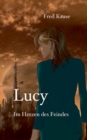 Lucy - Im Herzen des Feindes (Band 2) - Book
