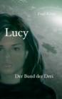 Lucy - Der Bund der Drei (Band 3) - Book