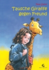 Tausche Giraffe gegen Freund - Book