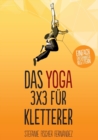 Das Yoga-3x3 fur Kletterer : Einfach entspannter klettern - Book