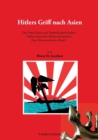 Hitlers Griff nach Asien 1 : Das Dritte Reich und Niederlandisch-Indien. Aufbau deutscher Marinestutzpunkte. Eine Dokumentation, Band 1 - Book