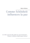 Comme Schoenheit influences la paz : Les idees peuvent-elle guider les gouvernements? - Koennen Gedanken Regierungen lenken? - Book