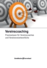 Vereinscoaching : Praxiswissen fur Vereinscoaches und Vereinsverantwortliche - Book