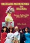 Deutsche Modepuppen der 50er + 60er : German Fashion Dolls of the 50s + 60s - Book