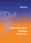 Programmieren Lernen Fur Kinder - Fortgeschrittene - Book