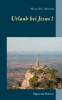 Urlaub bei Jesus! : Pilgern auf Mallorca - Book