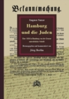 Hamburg und die Juden : Eine 1838 in Hamburg von der Zensur unterdruckte Schrift - Book
