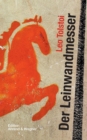 Der Leinwandmesser : Die Geschichte eines Pferdes - Book
