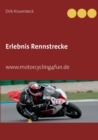 Erlebnis Rennstrecke : motorcycling4fun - Book