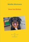 Dana hat Rucken : Mut - mach - Buch - fur - Hundebesitzer - Book