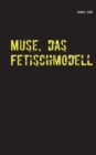Muse, das Fetischmodell : Ein Fall fur Smidt und Rednich - Book
