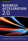 Business Acceleration 2.0 : The strategic acceleration of successful startups - Book