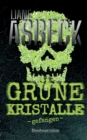 Grune Kristalle : gefangen (Band 1) - Book