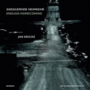 Endless Homecoming : Jan Kricke - Book