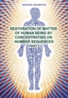 Restoration of Matter of Human Being by Concentrating on Number Sequence - Part 1 - Book